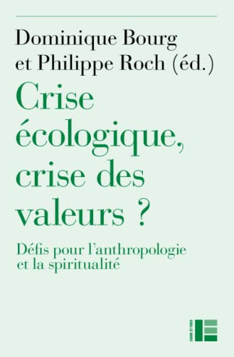 Imagen de archivo de Crise cologique, crise des valeurs ? a la venta por Chapitre.com : livres et presse ancienne