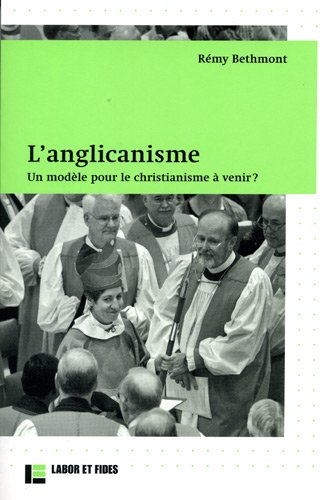 9782830913804: L'anglicanisme: Un modle pour le christianimse  venir ?