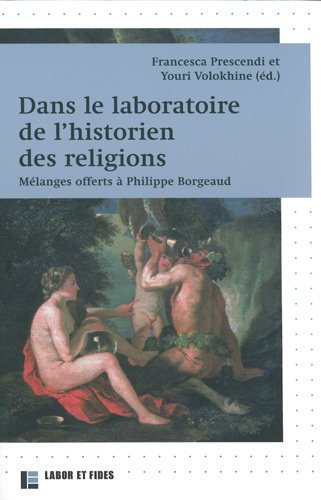 Stock image for Dans le laboratoire de l'historien des religions: Mlanges offerts  Philoppe Borgeaud for sale by Gallix