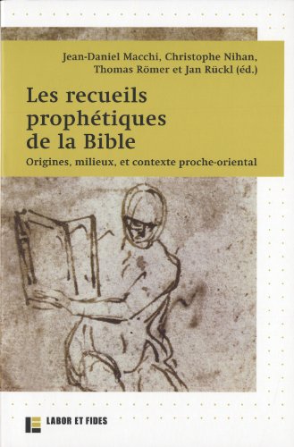 Stock image for Les recueils prophtiques de la Bible: Origines, milieux et contexte proche-oriental for sale by Gallix