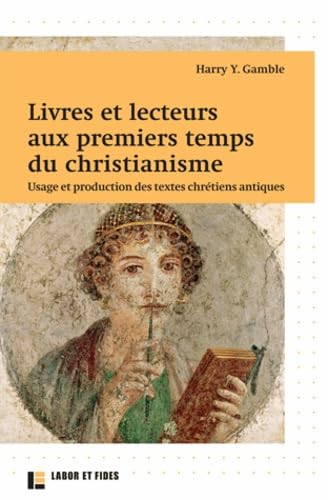 Stock image for livres et lecteurs aux premiers temps du christianisme for sale by Chapitre.com : livres et presse ancienne