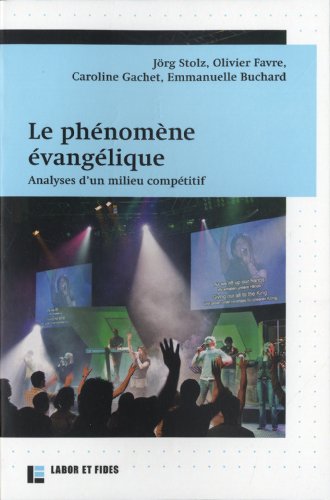 Stock image for Le phnomne vanglique: Analyse d'un milieu comptitif for sale by Ammareal
