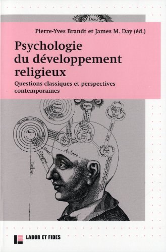 Stock image for Psychologie du dveloppement religieux: Questions classiques et perspectives contemporaines for sale by Gallix