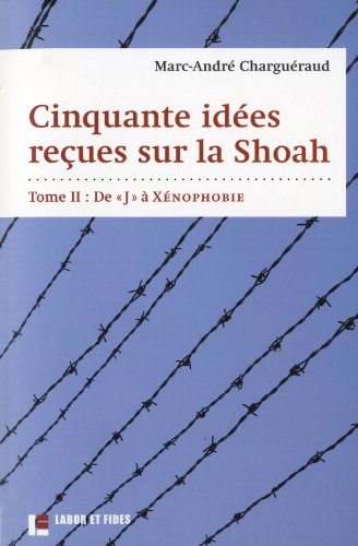 Stock image for Cinquante ides reues sur la Shoah: Tome 2: De "J"  Xnophobie for sale by Ammareal