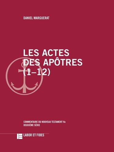 9782830915730: Les actes des aptres (1-12): Commentaire du Nouveau Testament, 5a