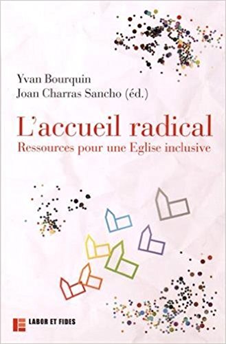 9782830915792: L'accueil radical : ressources pour une Eglise inclusive (Pratiques)