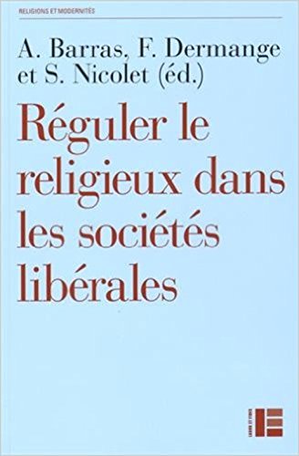 9782830915815: Rguler le religieux dans les socits librales: Les nouveaux dfis (Religions et modernits)