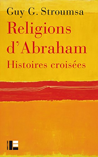 Stock image for Religions d'Abraham: Histoires croises [Broch] Stroumsa, Guy G. for sale by BIBLIO-NET