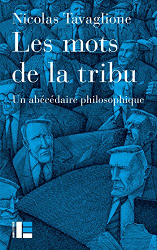 Stock image for Les mots de la tribu: Abcdaire philosophique for sale by medimops