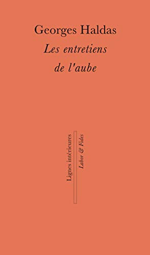 Stock image for Les Entretiens De L'aube : Trajectoire D'une Vie : Entretiens Avec Etienne Sordet for sale by RECYCLIVRE