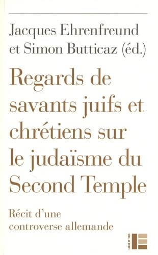 Stock image for Regards de savants juifs et chrtiens sur le judasme du Second Temple for sale by Gallix