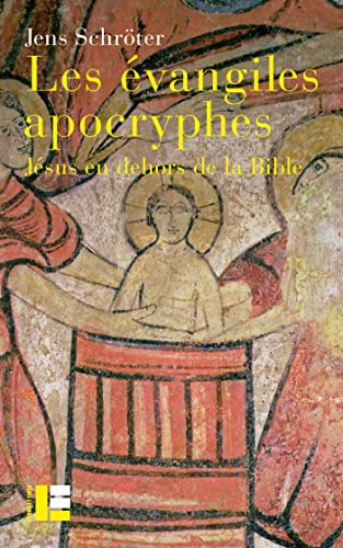 Beispielbild fr Les vangiles apocryphes: Jsus en dehors de la Bible zum Verkauf von Gallix
