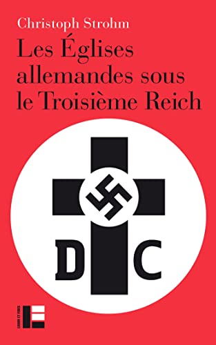 Beispielbild fr Les glises Allemandes Sous Le Troisime Reich zum Verkauf von RECYCLIVRE