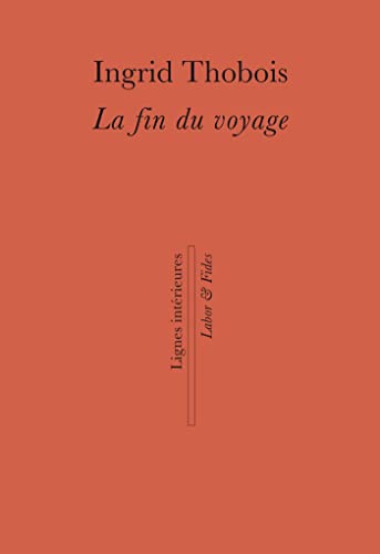 Beispielbild fr La fin du voyage zum Verkauf von Librairie Th  la page