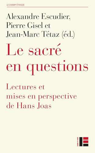 Stock image for Joas. Le sacr en questions: Lectures et mises en perspective de Hans Joas for sale by Librairie Th  la page