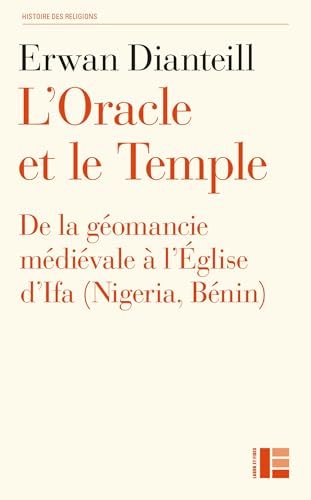 Beispielbild fr L'Oracle et le Temple: De la gomancie mdivale  l'Eglise d'Ifa zum Verkauf von medimops