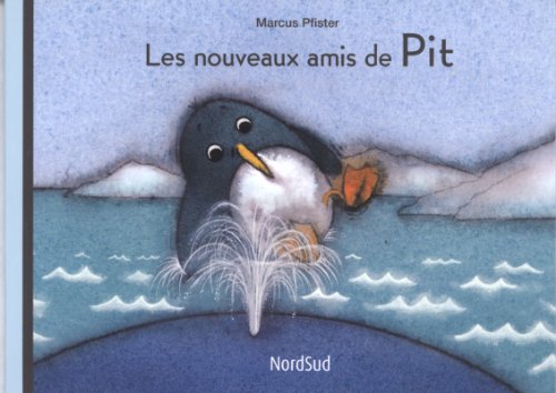 nouveaux amis de pit (9782831100449) by Pfister Marcus