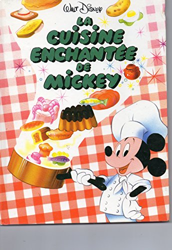 Beispielbild fr La Cuisine Enchante De Mickey zum Verkauf von RECYCLIVRE