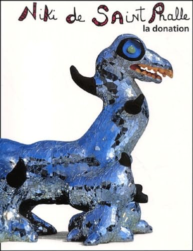 Beispielbild fr Niki de Saint Phalle : La Donation ---------------- Texte Bilingue : Franais / English zum Verkauf von Okmhistoire