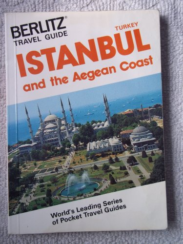Istanbul and the Aegean Coast 1988 89 (Berlitz Pocket Guides) (9782831501406) by Wilson, Neil