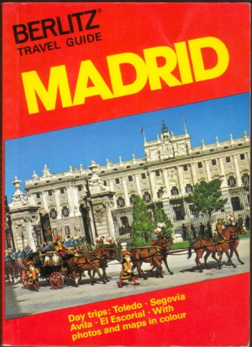 Berlitz 1989/1990 Travel Guide Madrid (Berlitz Pocket Guides) (9782831501864) by Berlitz International, Inc.