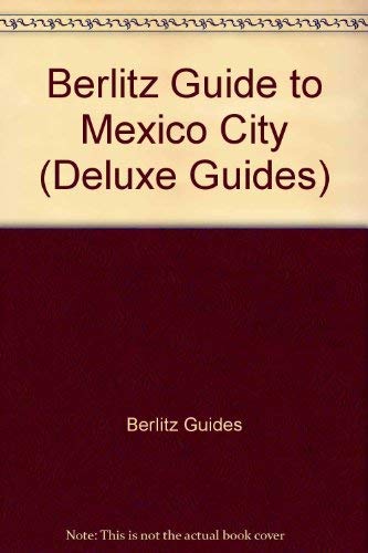 Stock image for Mexico City Deluxe Guide for sale by Lighthouse Books and Gifts