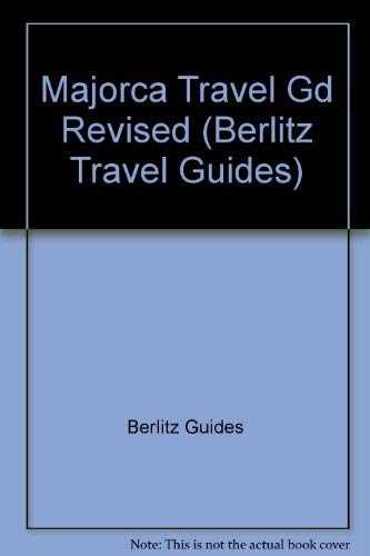 Mallorca and Menorca, 1991/1992 (Berlitz Pocket Guides) (9782831505251) by Berlitz Publishing Company