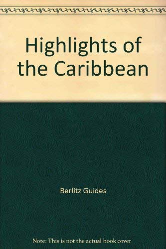 Stock image for Berlitz 1990/1991 Highlights of the Caribbean for sale by HPB Inc.