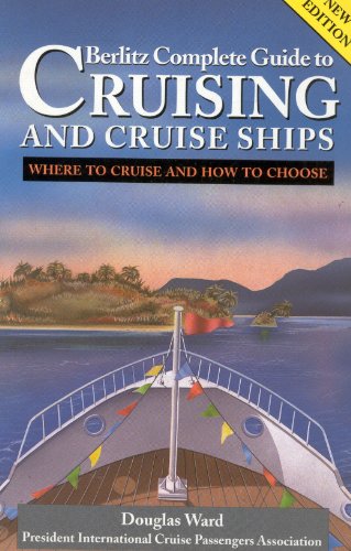 Beispielbild fr Berlitz Complete Guide to Cruising and Cruise Ships zum Verkauf von WorldofBooks
