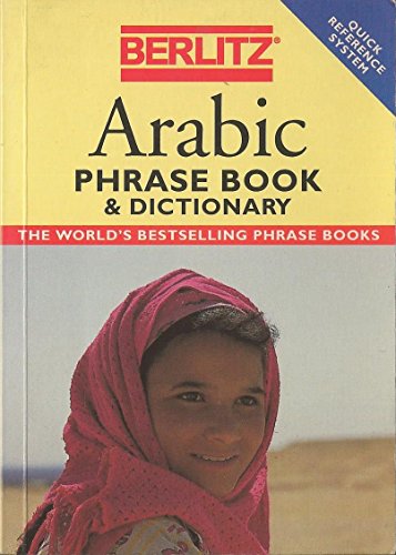 Imagen de archivo de Berlitz Arabic Phrase Book & Dictionary (Berlitz Phrase Books) a la venta por Wonder Book
