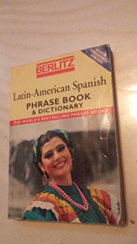 Imagen de archivo de Berlitz Latin-American Spanish Phrase Book & Dictionary (Berlitz Phrase Books) a la venta por HPB Inc.