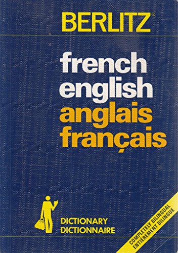 Berlitz French-English, English-French Dictionary/Dictionnaire Francais-An Glais, Anglais-Francai...