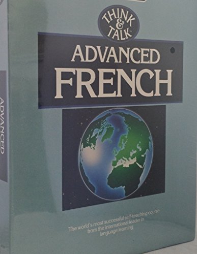 Think & Talk Advanced French (French Edition) (9782831511153) by Berlitz Publishing Company