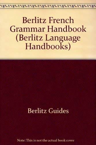 Beispielbild fr Berlitz: French Grammar Handbook (Berlitz Language Handbook) zum Verkauf von SecondSale