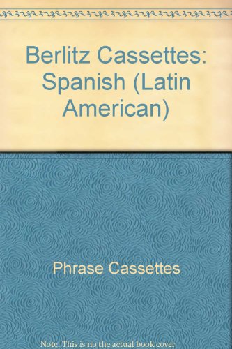 Imagen de archivo de Berlitz Latin-American Spanish (Berlitz Cassettes) a la venta por Newsboy Books