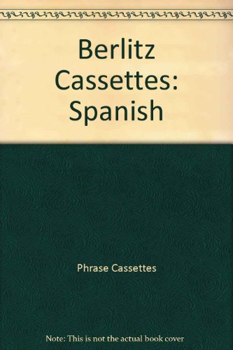 Imagen de archivo de Berlitz Spanish Phrase (Berlitz Cassettes S.) (Spanish Edition) a la venta por Newsboy Books