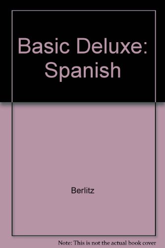 Imagen de archivo de Basic Spanish: Deluxe Version a la venta por Thomas F. Pesce'
