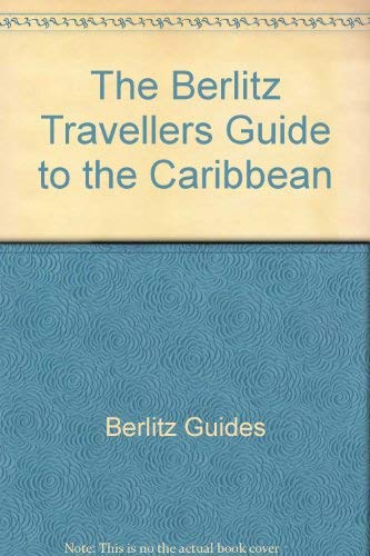 Beispielbild fr The Berlitz Travellers Guide to the Caribbean zum Verkauf von AwesomeBooks