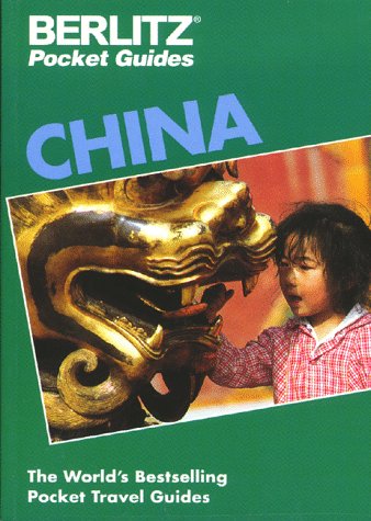 Berlitz China (9782831523248) by Berlitz Publishing Company