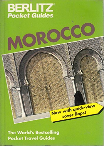 Berlitz Pocket Guides: Morocco (Berlitz Pocket Travel Guides) (9782831523767) by Berlitz Publishing Company
