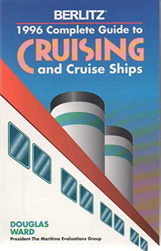 Beispielbild fr The 1996 Berlitz Complete Guide to Cruising and Cruise Ships zum Verkauf von WorldofBooks