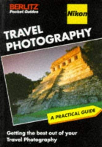 Stock image for Nikon/Berlitz Pocket Guide to Travel Photography (Berlitz Pocket Guides) for sale by MusicMagpie