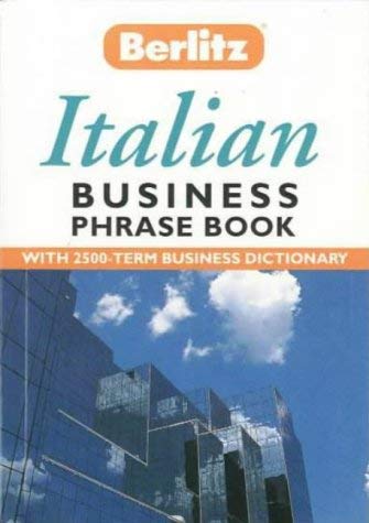 Beispielbild fr Berlitz Italian-English, English-Italian Phrase Book and Business Dictionary (Berlitz Bilingual Dictionaries) zum Verkauf von WorldofBooks