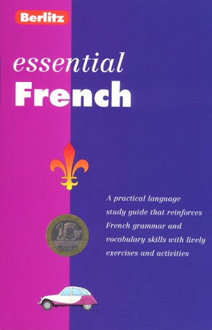 Imagen de archivo de Berlitz Essential French: A Practical Language Study Guide a la venta por Zoom Books Company