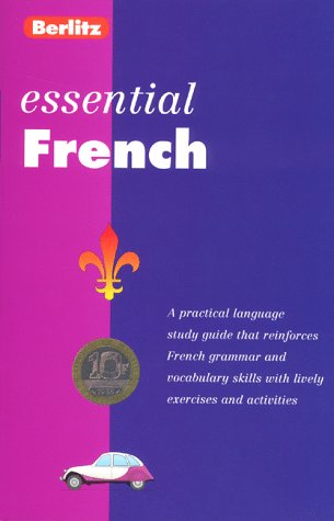 Stock image for Berlitz Essential French: A Practical Language Study Guide for sale by Zoom Books Company