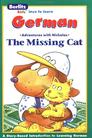 9782831557434: The Missing Cat (Die verschwundene Kattze) Berlitz Kids Love To Learn (German Edition)