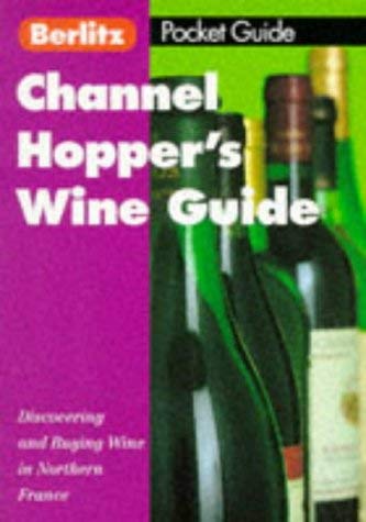 Beispielbild fr Berlitz Channel Hoppers' Wine Guide (Berlitz Pocket Guides) zum Verkauf von medimops