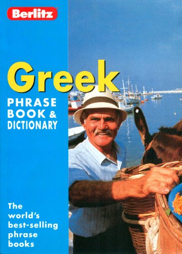 Imagen de archivo de Berlitz Greek Phrase Book & Dictionary (Berlitz Phrase Book) (English and Greek Edition) a la venta por SecondSale