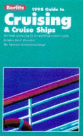 Berlitz 98 Complete Guide to Cruising and Cruise Ships (Serial) (9782831562582) by [???]