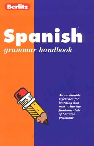 Berlitz Spanish Grammar Handbook (9782831563961) by Berlitz Publishing Company